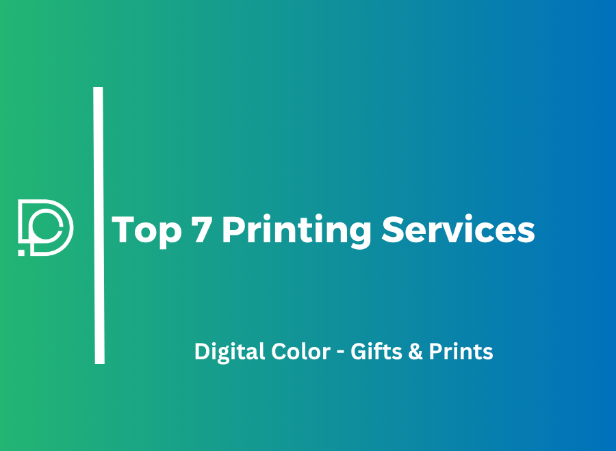 Top 7 Printing Services